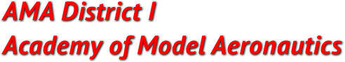 AMA District I
Academy of Model Aeronautics